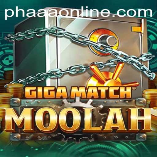 Exploring GigaMatchMoolah: A New Era in Gaming with Phaaa